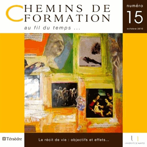 Emprunter Chemins de formation N° 15, Octobre 2010 : Le récit de vie : objectifs et effets... livre