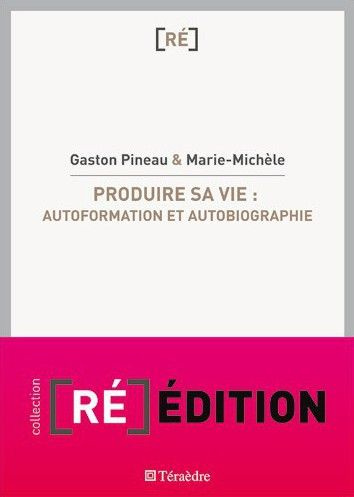 Emprunter Produire sa vie. Autoformation et autobiographie livre