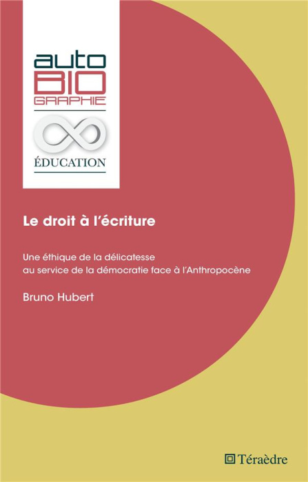 Emprunter LE DROIT A L'ECRITURE - UNE ETHIQUE DE LA DELICATESSE AU SERVICE DE LA DEMOCRATIE FACE A L'ANTHROPOC livre