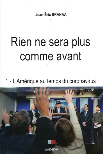 Emprunter Rien ne sera plus comme avant. Volume 1, L'Amérique au temps du coronavirus livre