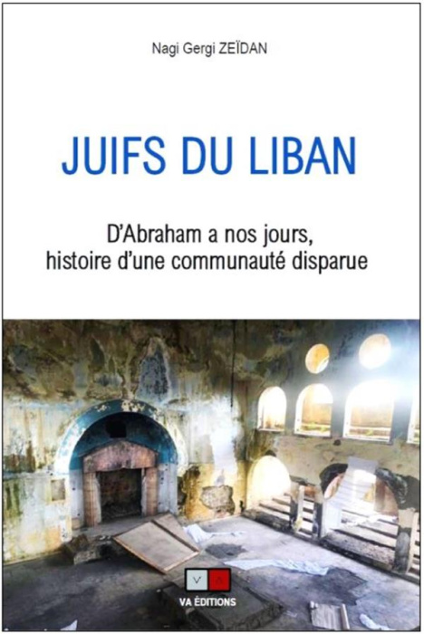 Emprunter Juifs du Liban. D'Abraham à nos jours, histoire d'une communauté disparue livre