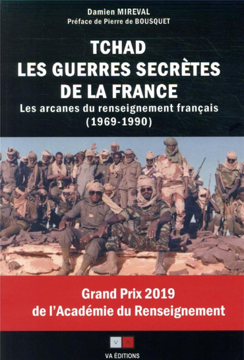 Emprunter Tchad, les guerres secrètes de la France. Les arcanes du renseignement français (1969-1990) livre