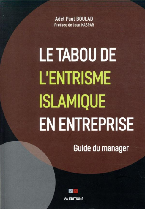 Emprunter Le tabou de l'entrisme islamique en entreprise. Guide du manager livre