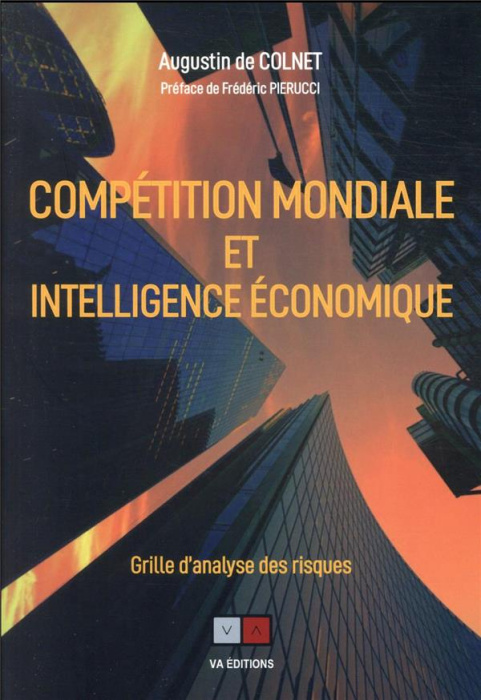 Emprunter Compétition mondiale et intelligence économique. Grille d'analyse des risques livre