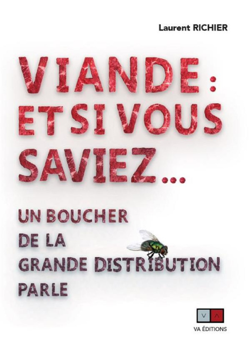 Emprunter Viande : et si vous saviez... Un boucher de la grande distribution parle livre