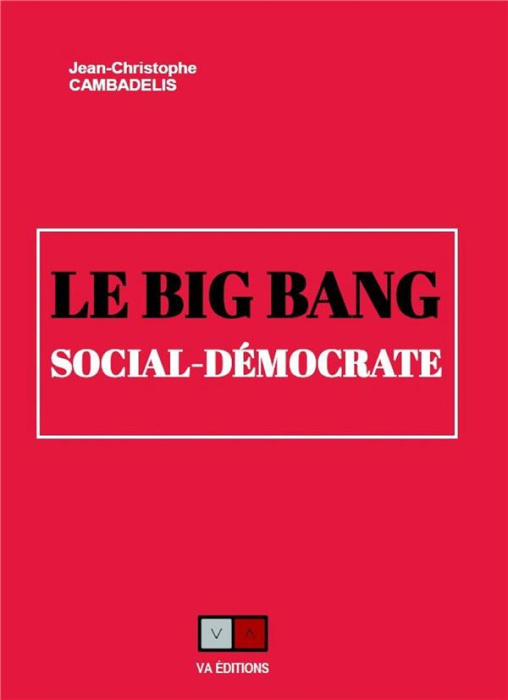 Emprunter Le big bang social-démocrate livre