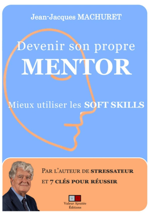 Emprunter Devenir son propre mentor par la modélisation des soft skills. Méthode edsm7clés et IA Générative livre