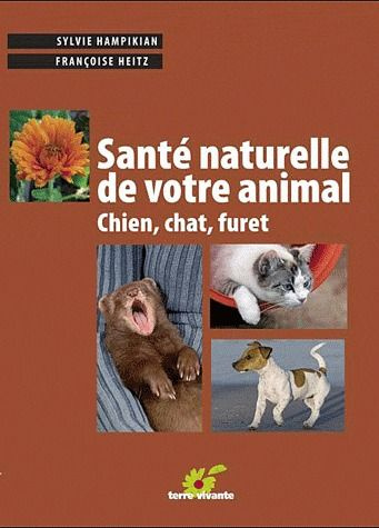Emprunter Santé naturelle de votre animal : chien, chat, furet livre