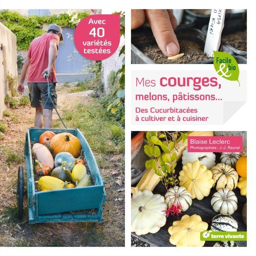 Emprunter Mes courges, melons, pâtissons... livre