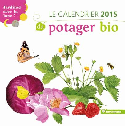 Emprunter Le Calendrier 2015 du potager bio. Jardinez avec la Lune livre