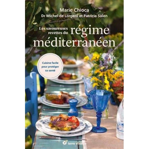 Emprunter Les savoureuses recettes du régime méditerranéen. Cuisine facile pour protéger sa santé livre