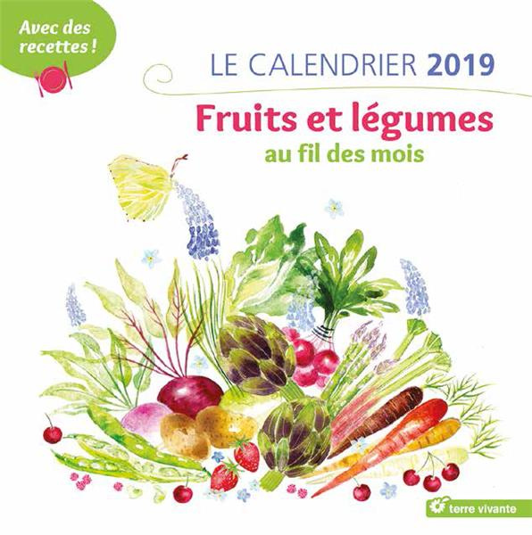 Emprunter Le calendrier fruits et légumes au fil des mois. Avec des recettes ! Edition 2019 livre