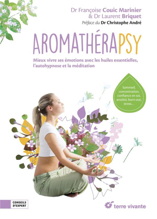 Emprunter Aromathérapsy. Meux vivre avec les huiles essentielles, l'autohypnose et la méditation livre