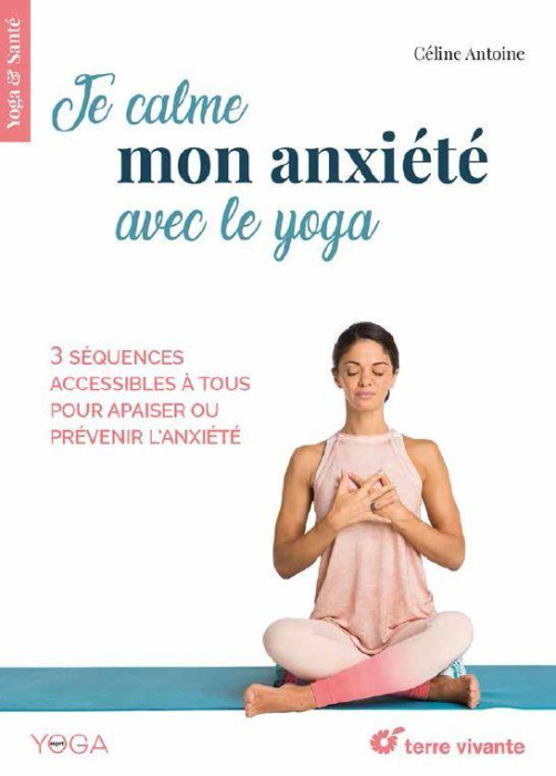 Emprunter Je calme mon anxiété avec le yoga livre