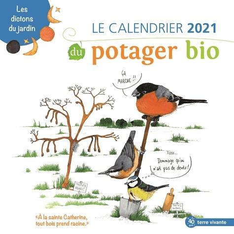 Emprunter Le calendrier du potager bio. Les dictons du jardin, Edition 2021 livre
