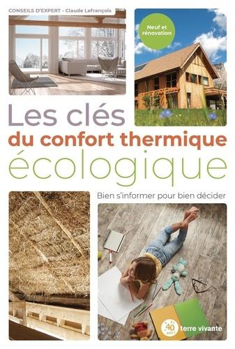 Emprunter Les clés du confort thermique écologique. Bien s'informer pour bien décider livre