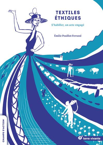 Emprunter Textiles éthiques. S'habiller, un acte engagé livre