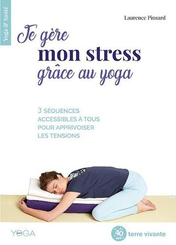 Emprunter Je gère mon stress grâce au yoga livre