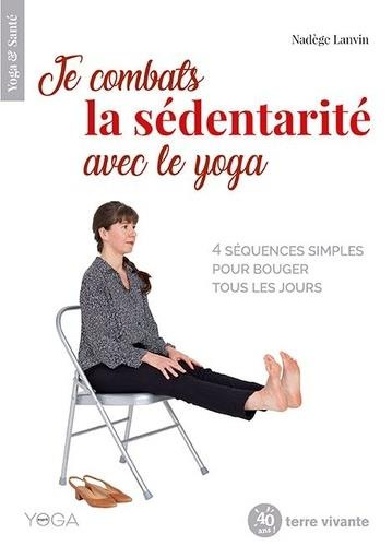 Emprunter Je combats la sédentarité avec le yoga livre