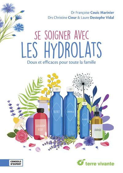 Emprunter Se soigner avec les hydrolats. Doux et efficaces pour toute la famille livre
