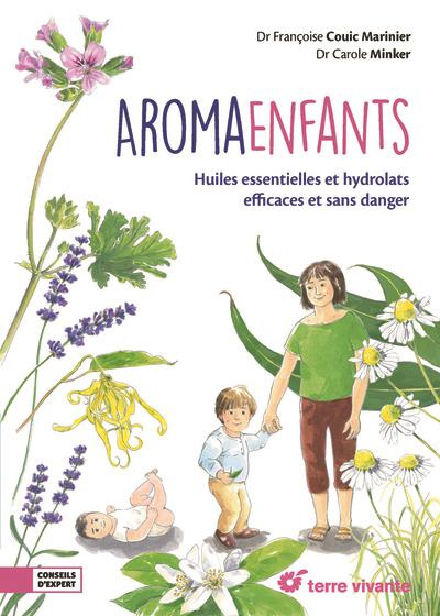 Emprunter Aroma-enfants. Huiles essentielles et hydrolats efficaces et sans danger livre