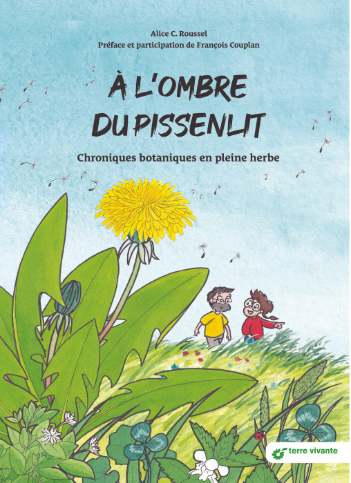Emprunter A l'ombre du pissenlit. Chroniques botaniques en pleine herbe livre