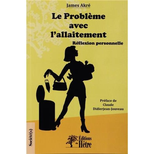Emprunter Le problème avec l'allaitement. Réflexion personnelle livre