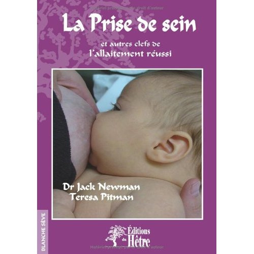 Emprunter La prise de sein et autres clefs de l'allaitement réussi livre