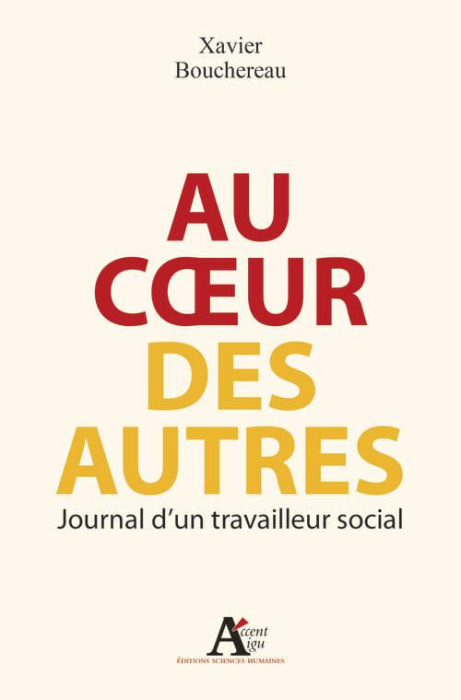 Emprunter Au coeur des autres. Journal d'un travailleur social livre