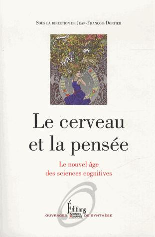 Emprunter Le cerveau et la pensée. Le nouvel âge des sciences cognitives livre