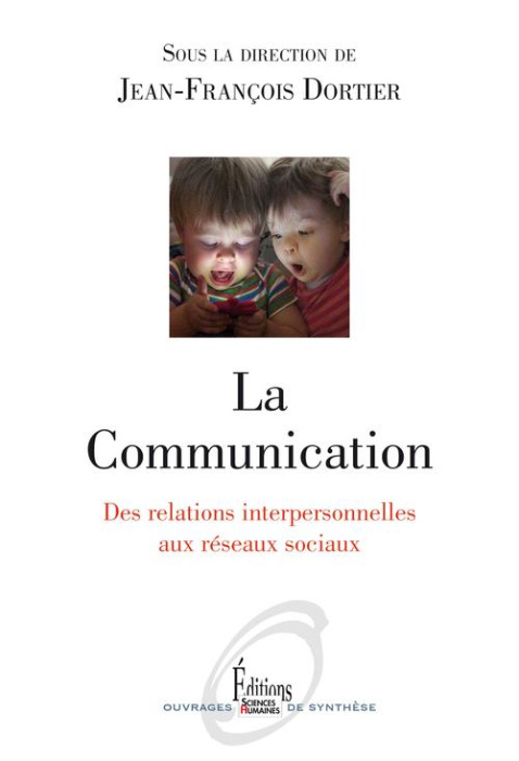 Emprunter La Communication. Des relations interpersonnelles aux réseaux sociaux livre