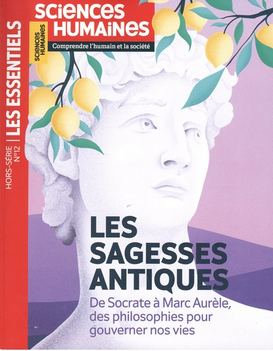 Emprunter Les essentiels des Sciences Humaines Hors-série N° 12, juin-juillet 2022 : Les sagesses antiques. De livre