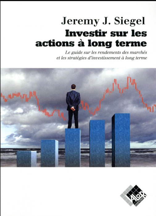 Emprunter Investir sur les actions à long terme / Le guide sur les rendements des marchés et les stratégies d' livre