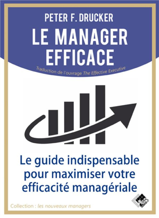 Emprunter LE MANAGER EFFICACE livre