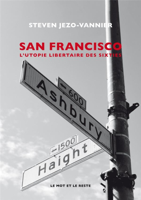 Emprunter San Francisco. L'utopie hippie livre