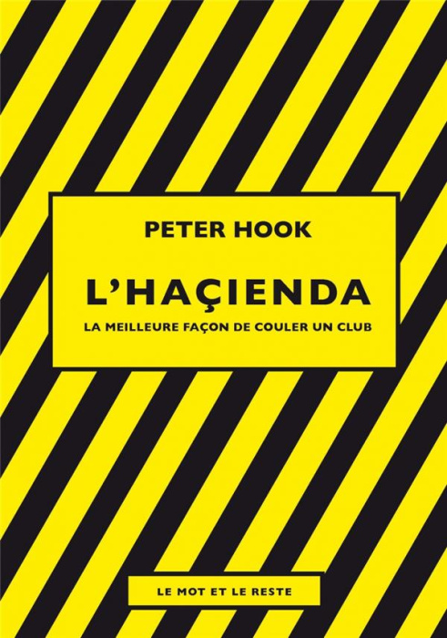 Emprunter L'Haçienda. La meilleure façon de couler un club livre