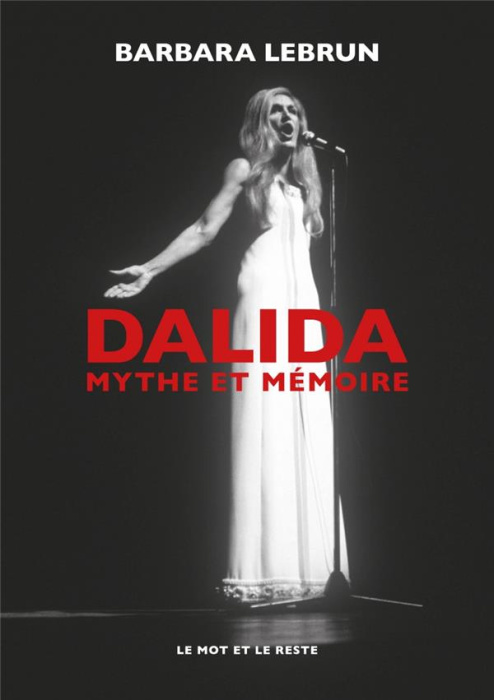 Emprunter Dalida. Mythe et mémoire livre