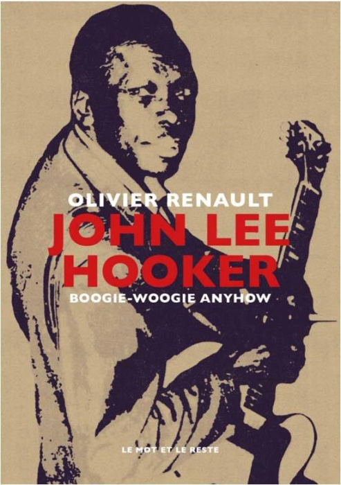 Emprunter John Lee Hooker. Boogie-woogie anihow livre