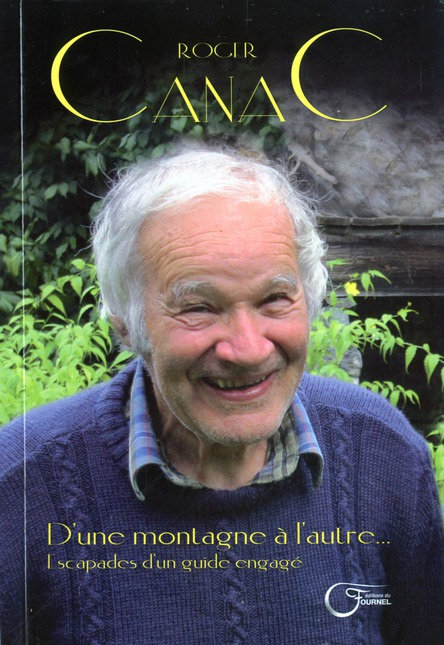 Emprunter D'une montagne à l'autre - itinéraire d'un guide engagé livre