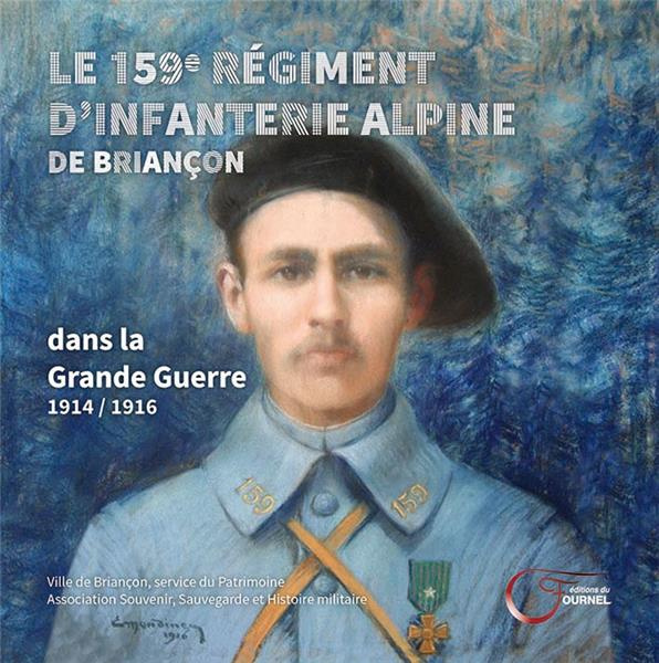 Emprunter Le 159e régiment d'infanterie alpine de Briançon dans la grande guerre 1914/16 livre