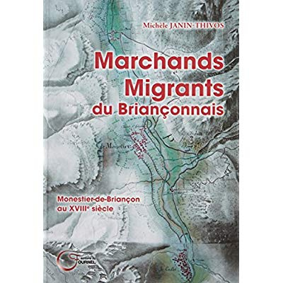 Emprunter Marchands migrants du briançonnais livre