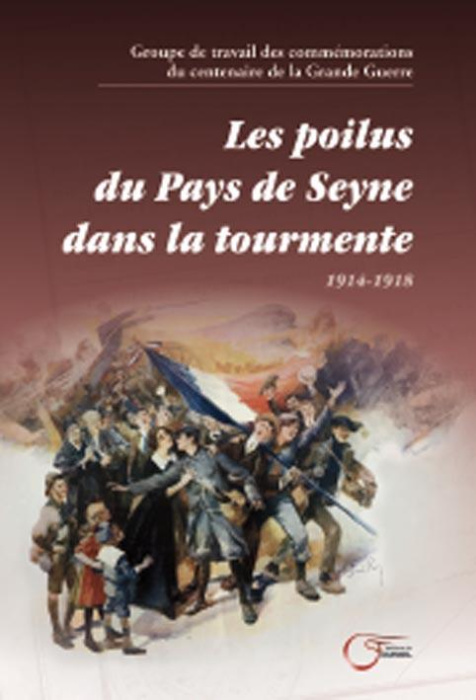 Emprunter Les poilus du pays de Seyne dans la tourmente. 1914-1918 livre
