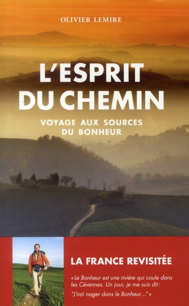Emprunter L'esprit du chemin. Voyage aux sources du bonheur livre