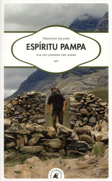 Emprunter ESPIRITU PAMPA - SUR LES CHEMINS DES ANDES livre