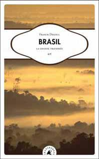 Emprunter Brasil - La grande traversée livre
