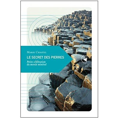 Emprunter Le secret des pierres. Petite célébration du monde minéral livre