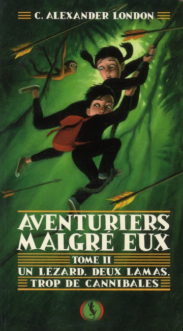 Emprunter Aventuriers malgré eux Tome 2 : Un lézard, deux lamas, trop de cannibales livre
