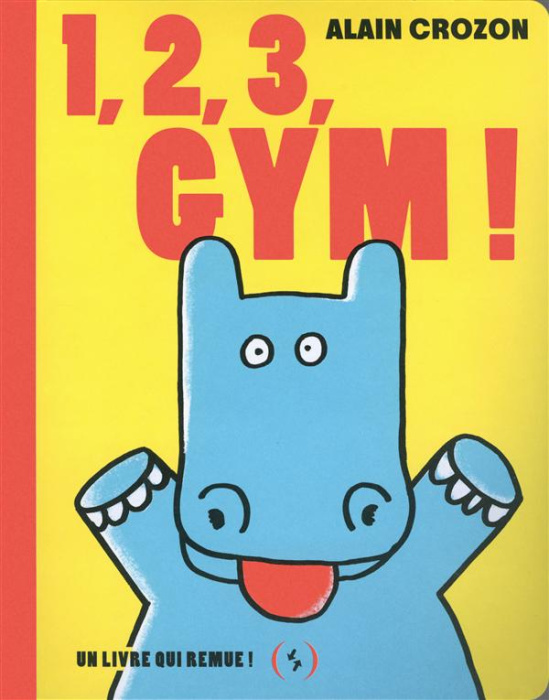 Emprunter 1, 2, 3, gym ! Un livre qui remue ! livre