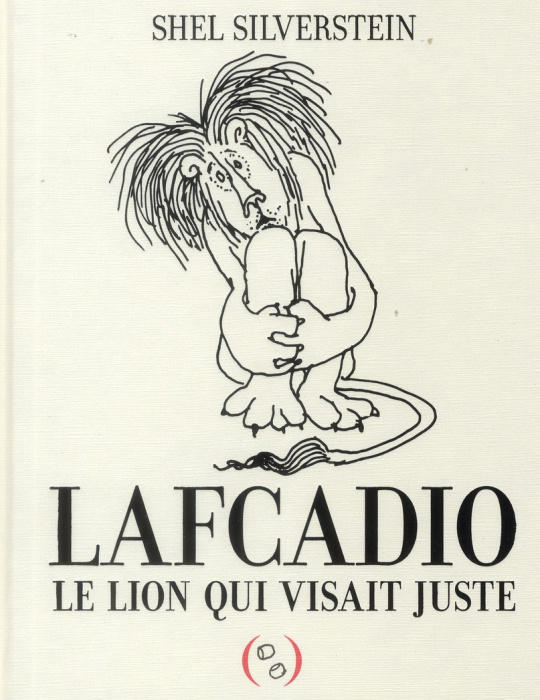 Emprunter Lafcadio, le lion qui visait juste livre