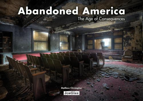 Emprunter ABANDONED AMERICA - THE AGE OF CONSEQUENCES livre